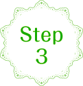 STEP 3