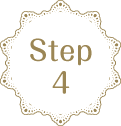 STEP 4